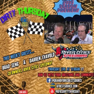 DIRTY THURSDAY – River Cities Speedway Track Schedule Season Preview with Co-Owners, Brad Seng & Darren Evavold - 4-24-2025