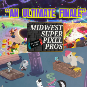 Midwest Super Pixel Pros #130 - An Ultimate Finale - Thank You! - 12-27-24