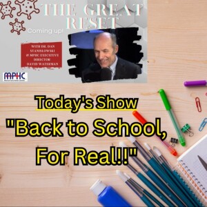 The Great Reset ”Back to School, For Real!” 9-12-2023