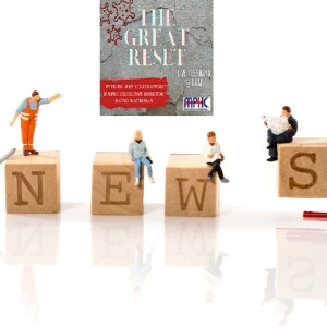 The Great Reset ”Good News/Bad News” - 7-25-2023