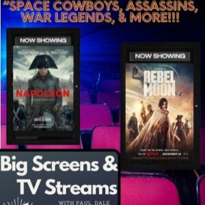 Big Screens & TV Streams - 1-18-2024 - "Rebel Without A Moon!”