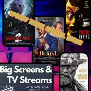 Big Screens & TV Streams 10-25-2023 ”2023 Spooky Movie Special”