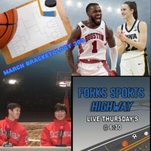 Forks Sports Highway - Ohtani Interpreter Scandal; College Hoops & Hockey Bracketology; Reid Sinks Threes; MLB Opening Day - 3-28-2024
