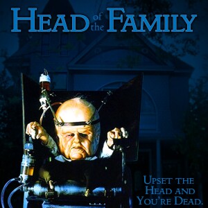 Icky Ichabod’s Weird Cinema #142 - Movie Review - Head of the Family (1996) - 11-22-2024