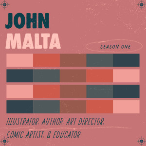 Episode 07 - John Malta