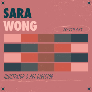 Episode 06 - Sara Wong
