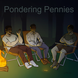 Pondering Pennies Episode 1