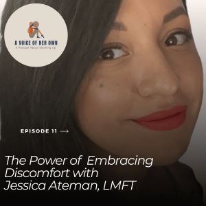 The Power of Embracing Discomfort with Jessica Ateman, LMFT