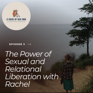 The Power of Sexual and Relational Liberation with Rachel