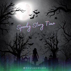 Spooky Story Time! Listeners Share Their Paranormal Expereinces- Witches & All Things Halloween.