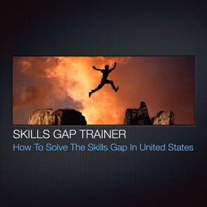 How To Solve The Skills Gap In United States