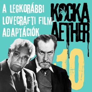 KAP#10 • Lovecraft a mozivásznon – a legkorábbi adaptációk