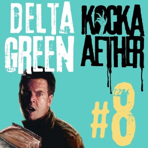 KAP#08 • Delta Green