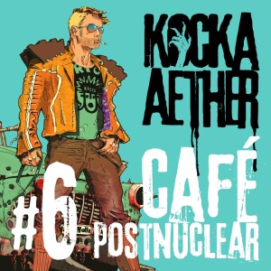 KAP#06 • Café Postnuclear