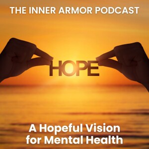 A Hopeful Vision for Mental Health