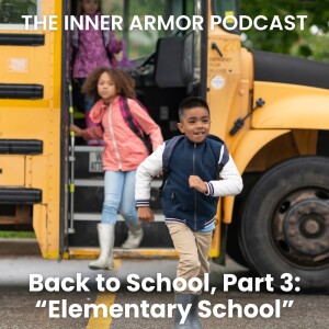 Back to School, Part 3: Elementary