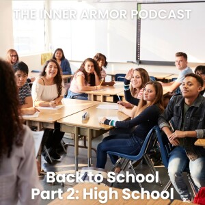 Back to School, Part 2: High School