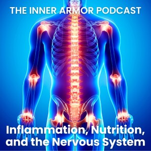 Inflammation, Nutrition, and the Nervous System