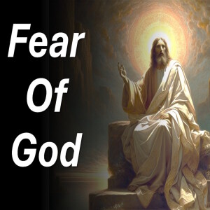 Fear Of God - Pastor Lynn Kern