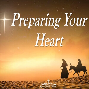 Preparing Your Heart