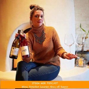 #51 - Wine Director Lauren Gay of Sueno