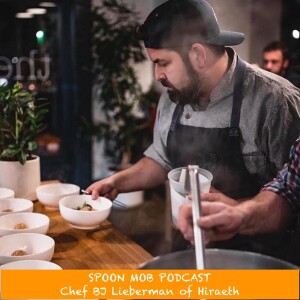 #151 - Chef BJ Lieberman of Hiraeth