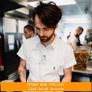 #83 - Chef Jacob Inscore