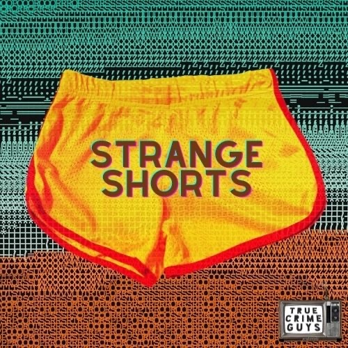 Strange Shorts:Episode 127