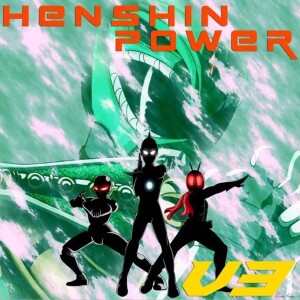 ANNOUNCEMENT: Subscribe to Henshin Power V3 on Its Own Podcast Feed!