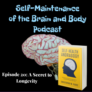Episode 20: A Secret to Longevity
