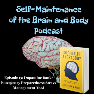 Episode 15: Dopamine Bank: Emergency Preparedness Stress Management Tool