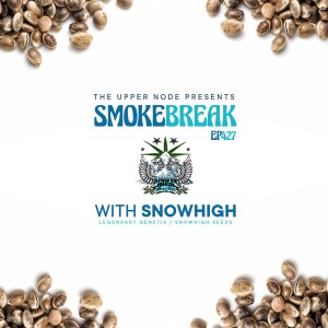 Snowhigh : Smokebreak EP427