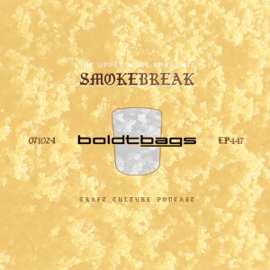 Boldtbags : Smokebreak EP447