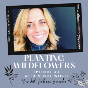Planting Wildflowers with Mindy Willis
