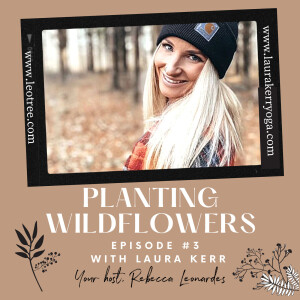 Planting Wildflowers with Laura Kerr