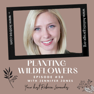 Planting Wildflowers with Jennifer Jones