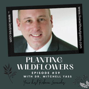 Planting Wildflowers with Dr. Mitchell Yass