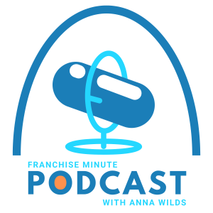 Episode 1 - Franchise Minute - When Is The Right Time To Start a Franchise?