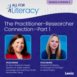 The Practitioner-Researcher Connection with Dr. Elsa Cárdenas-Hagan and Margaret Goldberg