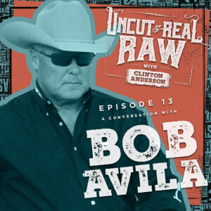 Ep 13: A Conversation With Bob Avila