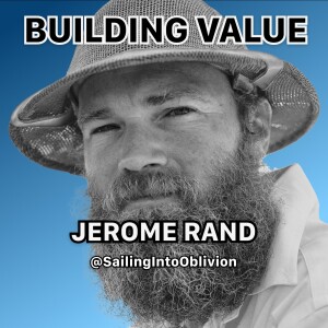 The Value of Creating Opportunities [Jerome Rand]