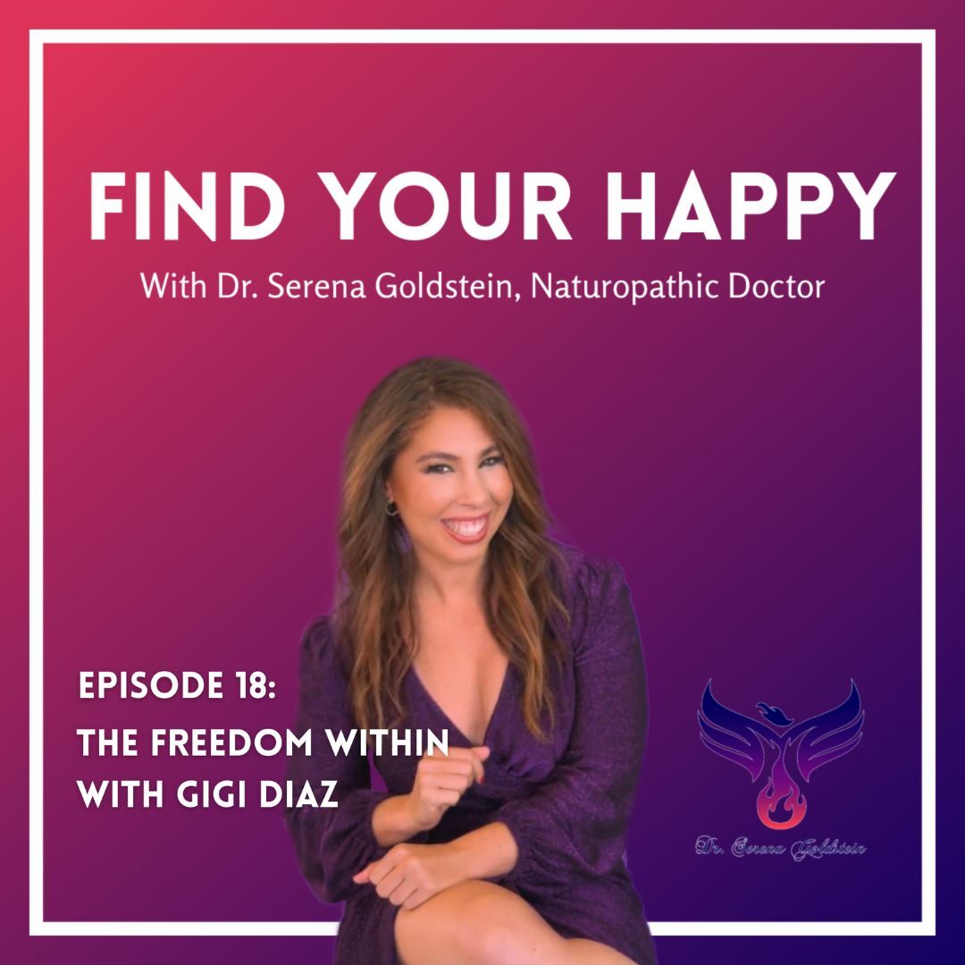 Find Your Happy with Dr. Serena Goldstein