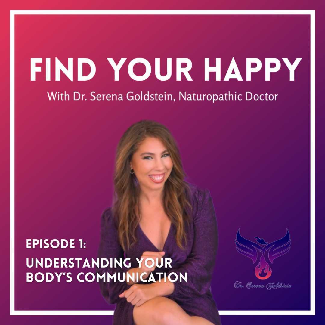Find Your Happy with Dr. Serena Goldstein