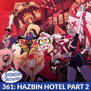 361. Hazbin Hotel - Part 2