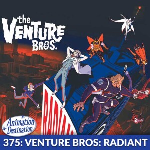 375. Venture Bros. Radiant is the Blood of the Baboon Heart