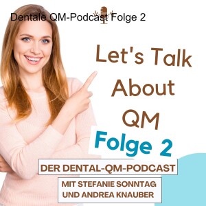 Dentaler QM-Podcast Folge 2  Achtung Begehung! Was ist wichtig für dein Hygienemanagement?