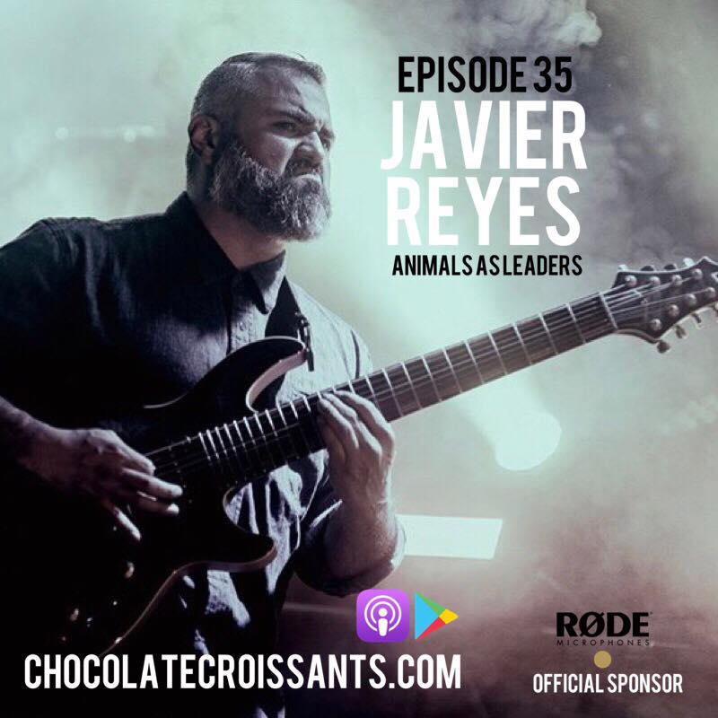 Episode 35: Javier Reyes (Animals As Leaders)