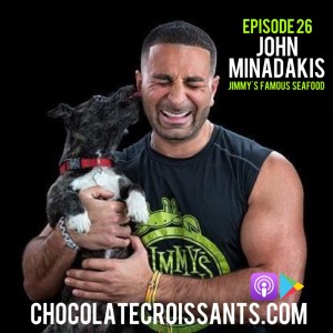 Episode 26: John Minadakis (Jimmy's Famous Seafood)