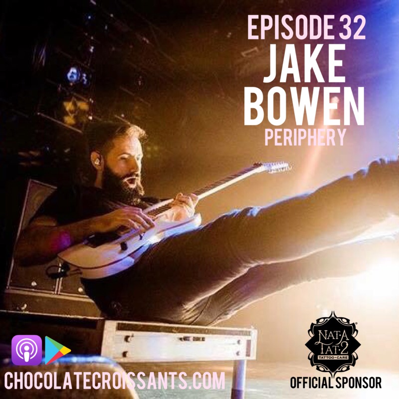 Episode 32: Jake Bowen (Periphery)