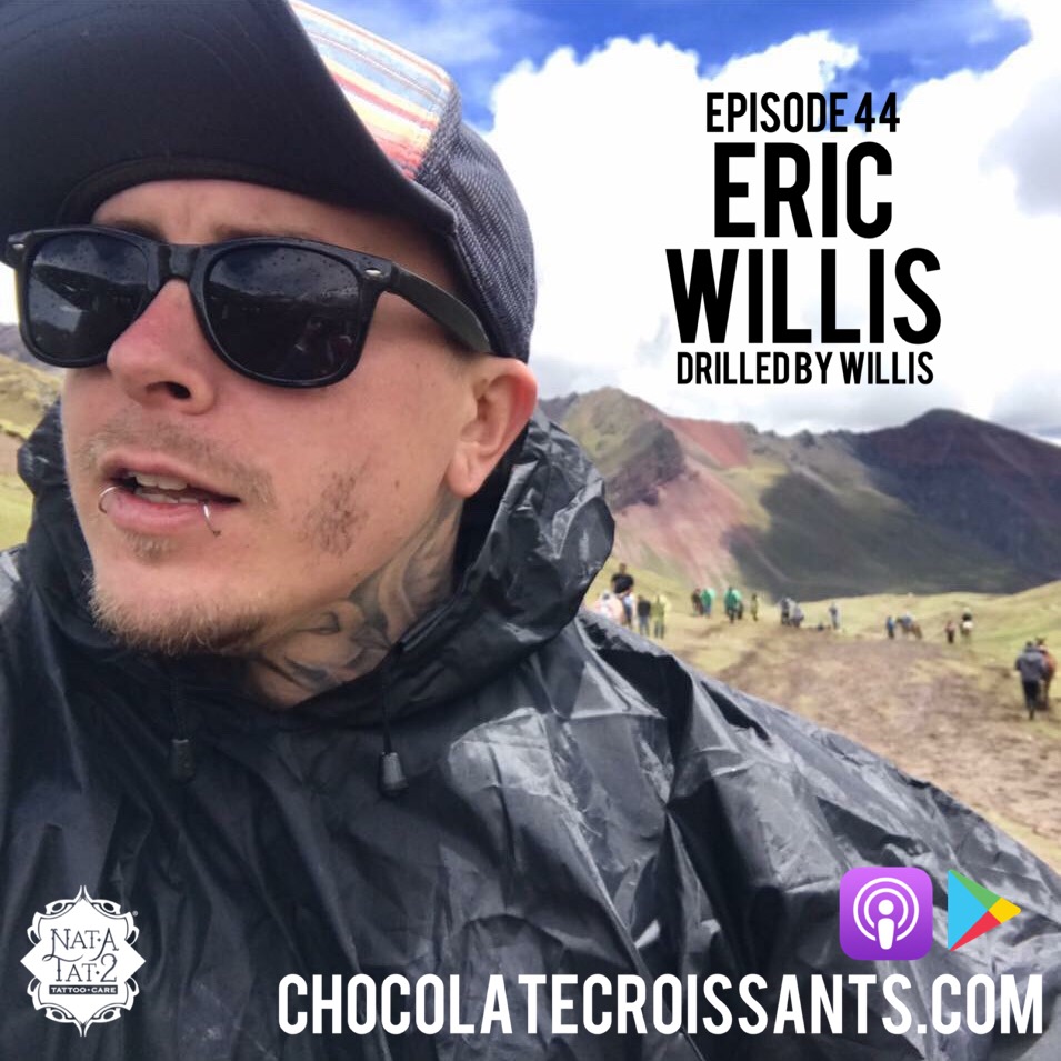 Episode 44: Eric Willis (Drilled By Willis)